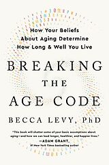 Couverture cartonnée Breaking the Age Code de Becca Levy