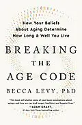 E-Book (epub) Breaking the Age Code von Becca Levy