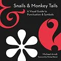 E-Book (epub) Snails & Monkey Tails von Michael Arndt
