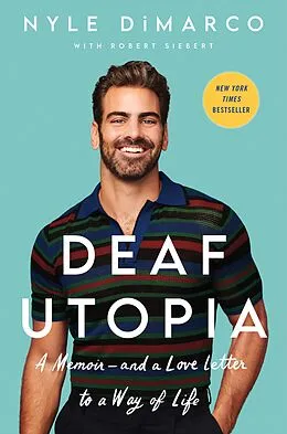 E-Book (epub) Deaf Utopia von Nyle DiMarco, Robert Siebert