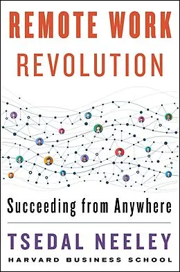 E-Book (epub) Remote Work Revolution von Tsedal Neeley