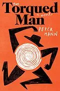 E-Book (epub) The Torqued Man von Peter Mann