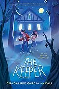 E-Book (epub) The Keeper von Guadalupe García McCall