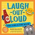 E-Book (epub) Laugh-Out-Loud: The Joke-a-Day Book von Rob Elliott