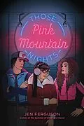 E-Book (epub) Those Pink Mountain Nights von Jen Ferguson