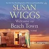 Audio Welcome to Beach Town von Susan Wiggs