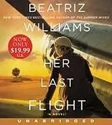Audio Her Last Flight von Beatriz Williams