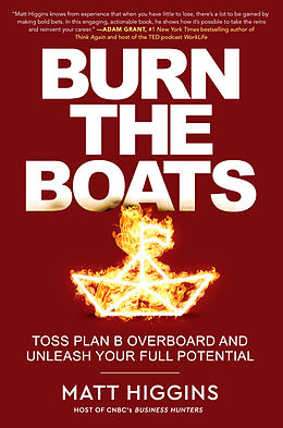 Livre Relié Burn the Boats de Matt Higgins