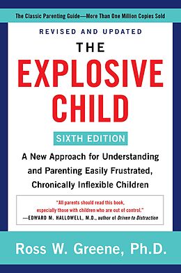 E-Book (epub) The Explosive Child [Sixth Edition] von Ross W. Greene