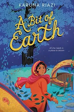 E-Book (epub) A Bit of Earth von Karuna Riazi