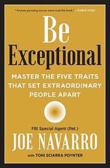 Couverture cartonnée Be Exceptional de Joe Navarro, Toni Sciarra Poynter