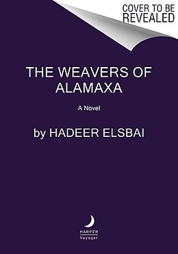 Couverture cartonnée The Weavers of Alamaxa de Hadeer Elsbai