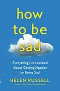 E-Book (epub) How to Be Sad von Helen Russell
