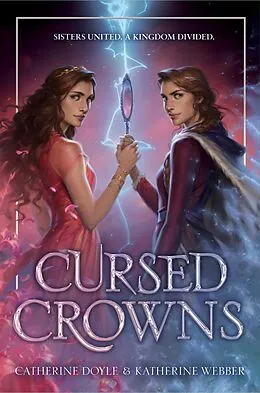 E-Book (epub) Cursed Crowns von Catherine Doyle, Katherine Webber