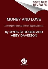 Couverture cartonnée Money and Love de Myra Strober, Abby Davisson