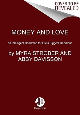 Couverture cartonnée Money and Love de Myra Strober, Abby Davisson