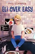 E-Book (epub) Eli Over Easy von Phil Stamper