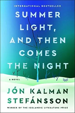 E-Book (epub) Summer Light, and Then Comes the Night von Jón Kalman Stefánsson