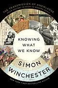 E-Book (epub) Knowing What We Know von Simon Winchester