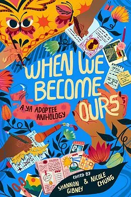 E-Book (epub) When We Become Ours von Shannon Gibney, Susan Harness, Lisa Nopachai
