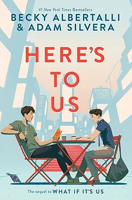 Couverture cartonnée Here's to Us de Becky Albertalli, Adam Silvera