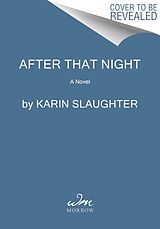 Couverture cartonnée After That Night de Karin Slaughter