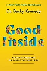 Livre Relié Good Inside de Becky Kennedy