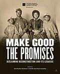 E-Book (epub) Make Good the Promises von Kinshasha Holman Conwill, Paul Gardullo