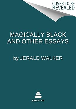Livre Relié Magically Black and Other Essays de Jerald Walker