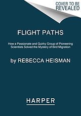 Couverture cartonnée Flight Paths de Rebecca Heisman