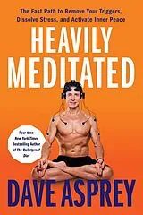 Fester Einband Heavily Meditated von Dave Asprey