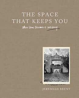 Livre Relié The Space That Keeps You de Jeremiah Brent