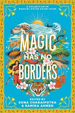 E-Book (epub) Magic Has No Borders von Samira Ahmed, Naz Kutub, Nikita Gill