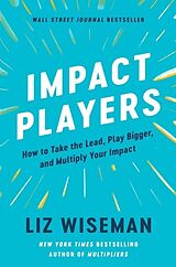 Kartonierter Einband Impact Players von Liz Wiseman