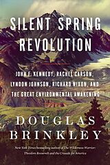 Couverture cartonnée Silent Spring Revolution de Douglas Brinkley