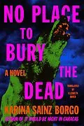 E-Book (epub) No Place to Bury the Dead von Karina Sainz Borgo
