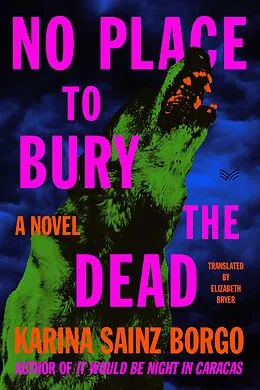 E-Book (epub) No Place to Bury the Dead von Karina Sainz Borgo