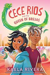 Fester Einband Cece Rios and the Queen of Brujas von Kaela Rivera