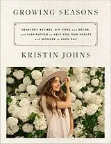 Fester Einband Growing Seasons von Kristin Johns