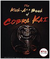 Livre Relié The Kick-A** Book of Cobra Kai de Rachel Bertsche