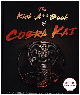 Fester Einband The Kick-A** Book of Cobra Kai von Rachel Bertsche
