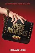 E-Book (epub) Mere Mortals von Erin Jade Lange