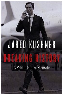Livre Relié Breaking History de Jared Kushner