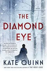 Kartonierter Einband The Diamond Eye von Kate Quinn