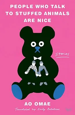 E-Book (epub) People Who Talk to Stuffed Animals Are Nice von Ao Omae