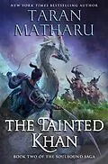 E-Book (epub) The Tainted Khan von Taran Matharu