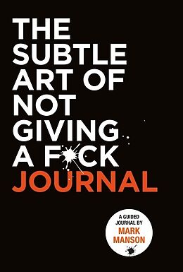 Kartonierter Einband The Subtle Art of Not Giving a F*ck Journal von Mark Manson