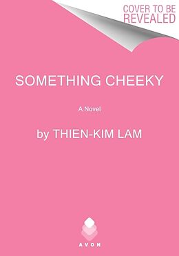 Couverture cartonnée Something Cheeky de Thien-Kim Lam