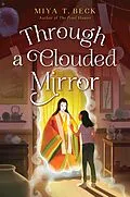 E-Book (epub) Through a Clouded Mirror von Miya T. Beck