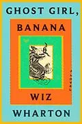 E-Book (epub) Ghost Girl, Banana von Wiz Wharton